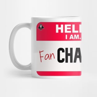 Hello I am... FanCHAZtic Mug